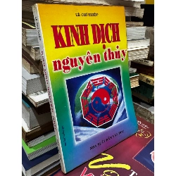 KINH DỊCH NGUYÊN THUỶ - LÊ CHÍ THIỆP 164459
