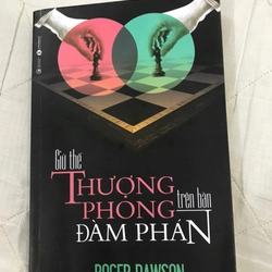 Sách + Giữ Thế Thượng Phong Trên Bàn Đàm Phán + Roger Dawson + còn mới