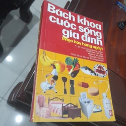 BÁCH KHOA CUỘC SỐNG GIA ĐÌNH (Mẹo hay hàng ngày)