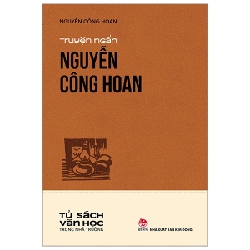 Tủ Sách Văn Học Trong Nhà Trường - Truyện Ngắn Nguyễn Công Hoan - Nguyễn Công Hoan (Mới 100%) Tác giả, tác phẩm, NXB Kim Đồng - SÁCH ĐẠI HỌC
