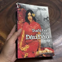 II Tiểu Thuyết: Tuổi Trẻ Của Đậu Đậu - Thiên Lý Yên - 2009