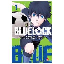 BlueLock - Tập 1 - Muneyuki Kaneshiro, Yusuke Nomura