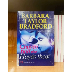 Chuyện tình như Huyền thoại - Barbara Taylor Bradford VĂN HỌC VAVO0810 Rebooks.vn