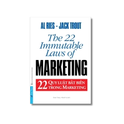 22 Quy Luật Bất Biến Trong Marketing - Al Ries ; Jack Trout
