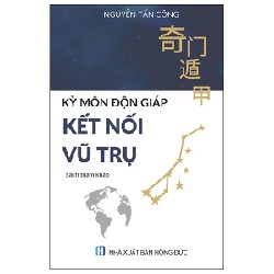 Kỷ Môn Độn Giáp - Kết Nối Vũ Trụ - Nguyễn Tấn Công 95265