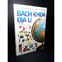 [Phiên Chợ Sách Cũ] Bách khoa địa lí (bìa cứng) 2015 0506