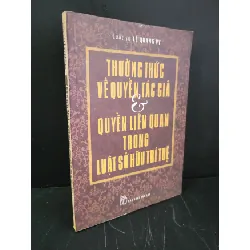 [Sách Cũ SCGR] Thường thức về quyền tác giả và quyền liên quan trong luật sở hữu trí tuệ mới 90% bẩn nhẹ, ố 2010 Luật sư Lê Quang Vy HCM3004 GIÁO TRÌNH, CHUYÊN MÔN