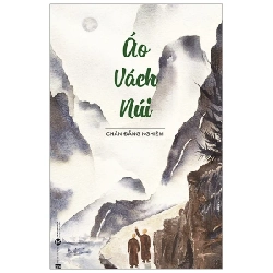 Áo Vách Núi - Chân Đẳng Nghiêm (Mới 100%) Phật giáo, Thái Hà Books - SÁCH ĐẠI HỌC