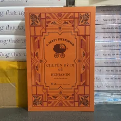 (Văn học kinh điển) - Chuyện kỳ dị về Benjamin - F. Scott Fitzgerald