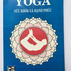 YOGA SỨC KHỎE VÀ HẠNH PHÚC - 155 TRANG, NXB: 2009