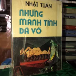 Những mảnh tình đã vỡ - Nhật Tuấn 
