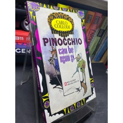 Pinocchio cậu bé người gỗ 2007 mới 75% ố bẩn viền nhẹ Carlo Collodi HPB2705 SÁCH VĂN HỌC