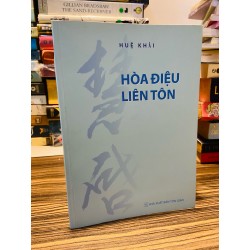 Hòa điệu liên tôn - Huệ Khải