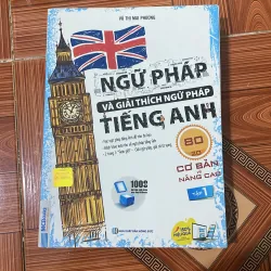 Ngữ pháp và giải thích ngữ pháp Tiếng Anh - Vũ Thị Mai Phương 1013074
