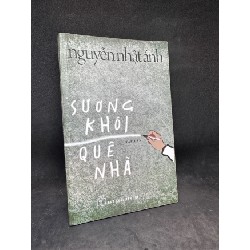 Sương khói quê nhà - Nguyễn Nhật Ánh New 80% SBM0706