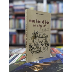 Mưu hèn kế bẩn nơi công sở - Alpha Books