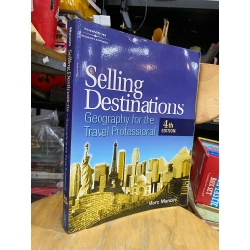 Selling Destinations: Geography for the Travel Professional, 4th edition - Marc Mancini