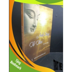 (TẶNG BOOKMARK) Ánh sáng tự tâm mới 90% bẩn bìa 2014 RBK0412 Hạnh Chiêu TÂM LINH - TÔN GIÁO - THIỀN