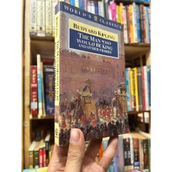 The Man Who Would Be King and other stories - Rudyard Kipling