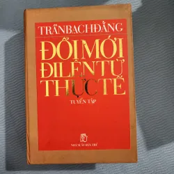 Đổi mới đi lên từ thực tế | trần bạch đằng | tuyển tập 