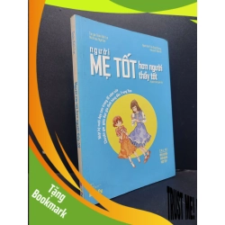 (TẶNG BOOKMARK) Người mẹ tốt hơn người thầy tốt mới 80% ố nhẹ 2017 RBK1906 Doãn Kiến Lợi SÁCH MẸ VÀ BÉ