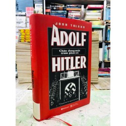 Adolf Hitler chân dung một trùm phát xít - John Toland 51258