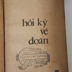 HỒI KÝ VỀ ĐOÀN (NXB Thanh Niên Giải Phóng) 790720
