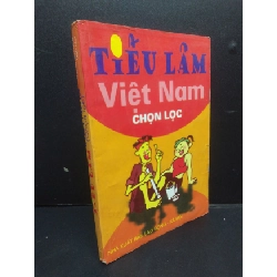 (TẶNG BOOKMARK) Tiếu lâm Việt Nam (chọn lọc) mới 70% ố bẩn rách trang 2006 RBK2105 Lữ Huy Nguyên SÁCH VĂN HỌC
