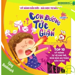(TẶNG BOOKMARK) Kỹ năng đầu đời - Con đường tức giận - Bài học tự bảo vệ - Top 10 kỹ năng tự vệ cho trẻ, đảm bảo an toàn bản thân - Sách Mẹ và bé