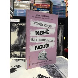 Người chọn nghề hay nghề chọn người - Orison Swett Marden 150167