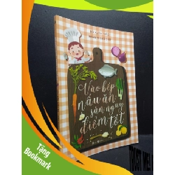 (TẶNG BOOKMARK) Vào bếp nấu ăn săn ngay điểm tốt - Đỗ Xuân Thảo - Phan Thị Hồ Điệp 2019 Mới 95% RBK.ASB0309
