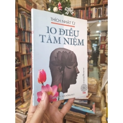 10 Điều Tâm Niệm - Thích Nhật Từ