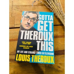 GOTTA GET THEROUX THIS - LOUIS THEROX 183374