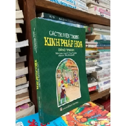 Các truyện trong Kinh Pháp Hoa bằng tranh - Cư sĩ Lý Thái Thuận