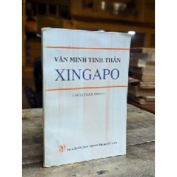 VĂN MINH TINH THẦN XINGAPO - SÁCH THAM KHẢO