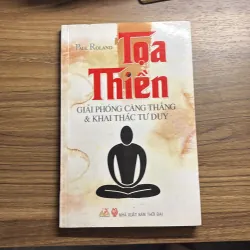 Toạ thiền - giải phóng căng thẳng & khai thác tư duy