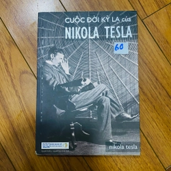 Cuộc đời kỳ lạ của Nikola Tesla 