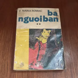 II Sách Xưa: Ba Người Bạn (Trọn Bộ 2 Tập) - E. MARIA RƠMAC - 1988 590490