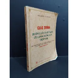 [Sách Cũ SCGR] Giáo trình đường lối cách mạng của Đảng Cộng sản Việt Nam mới 80% có chữ viết trang đầu và cuối, có highlight trang cuối, ố nhẹ 2015 HCM1712 Bộ giáo dục và đào tạo GIÁO TRÌNH, CHUYÊN MÔN