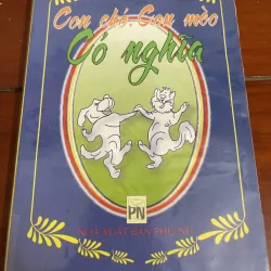 Con chó, con mèo có nghĩa Tô Hoài biên soạn