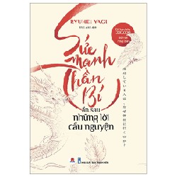 Sức Mạnh Thần Bí Ẩn Sau Những Lời Cầu Nguyện - Ryuhei Yagi 148083