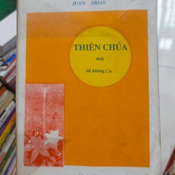 Thiên Chúa mà tôi không tin 🌻