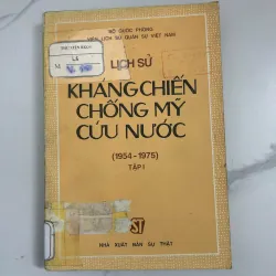 Lịch sử kháng chiến chống Mỹ cứu nước (1954-1975) Tập 1