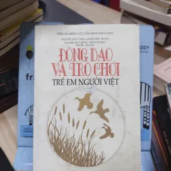 Sách: Đồng dao và trò chơi trẻ em người Việt (A3) Tác giả: Nhiều tác giả