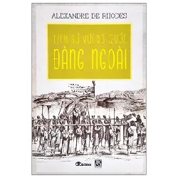 Lịch Sử Vương Quốc Đàng Ngoài - Alexandre de Rhodes