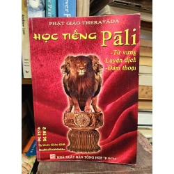 Học tiếng Pali: Từ vựng, Luyện dịch và Đàm thoại - Tỳ Khưu Giác Giới