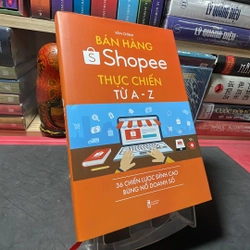 Bán hàng shopee thực chiến từ A - Z Văn Chính