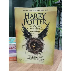 Harry Potter và Đứa trẻ bị nguyền rủa – J.K. Rowling, John Tiffany & Jack Thorne