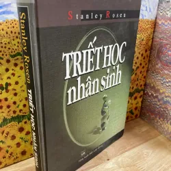 Triết Học Nhân Sinh - Stanley Rosen