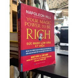 Sức mạnh làm giàu kỳ diệu - Napoleon Hill